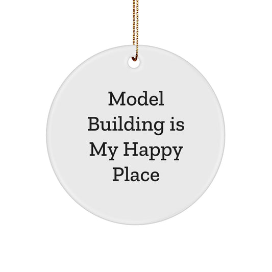Funny Model Building Gift for Men - Circle Ornament with Model Building Is My Happy Place Quote, Durable MDF Material, Perfect Christmas Unique Gifts for Husband Family Friends - Image 1