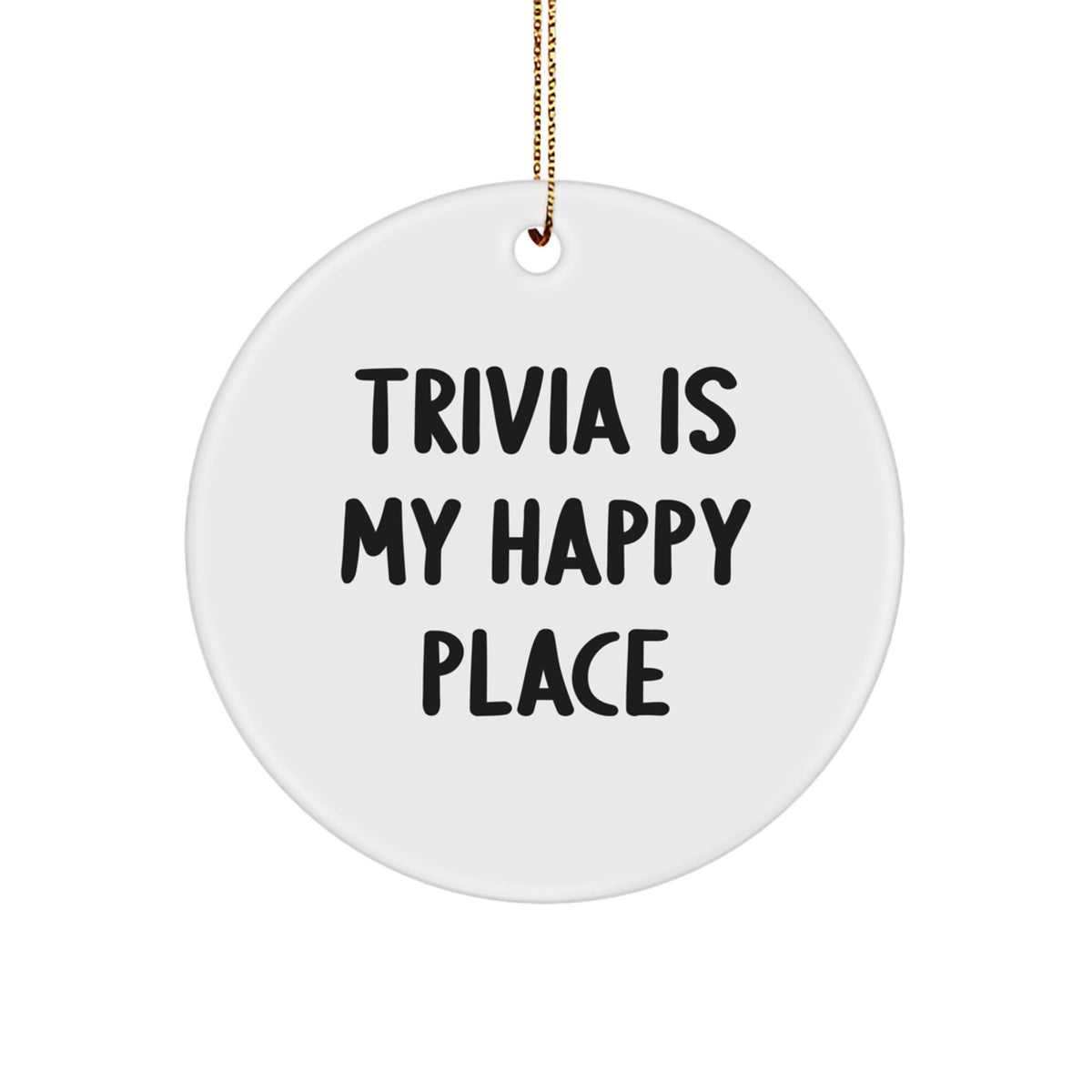 Trivia Enthusiasts Circle Ornament Gifts from Friends for Trivia Lovers, 'Trivia Is My Happy Place' Christmas Unique - Image 1