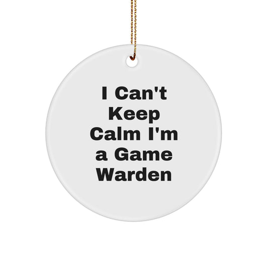Funny Game Warden Gifts from Family - I Can't Keep Calm I'm A Game Warden Christmas Unique Circle Ornaments for Game Wardens - Image 1