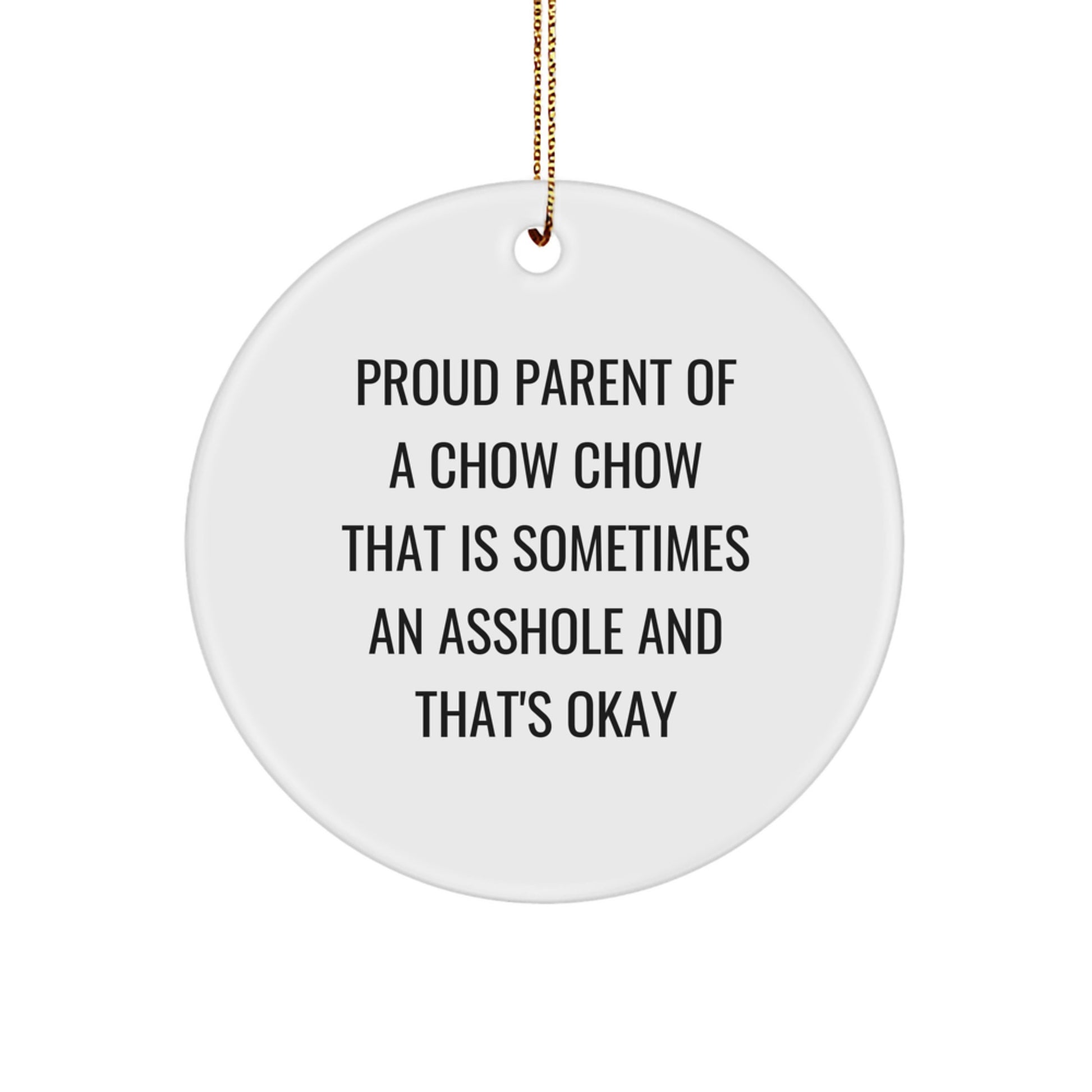 Funny Chow Chow Dog Gifts for Men, Women, or Friends - 'Proud Parent' Circle Ornament for Christmas, Unique Christmas Unique Gifts, Chow Chow Dog Lover Gifts, Circle Ornament - Image 1