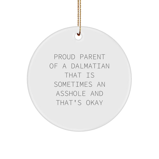 Funny Dalmatian Dog Gifts for Men, Women, or Friends - 'Proud Parent' Circle Ornament for Christmas Unique Presents - Image 1
