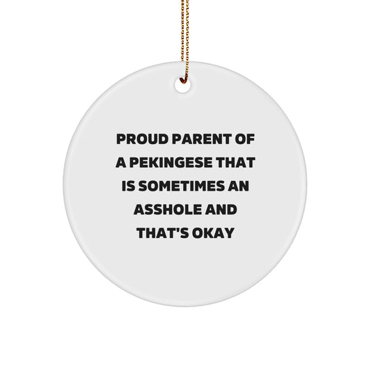Proud Pekingese Dog Parent Funny Circle Ornament Gifts from Men to Friends for Christmas - Image 1