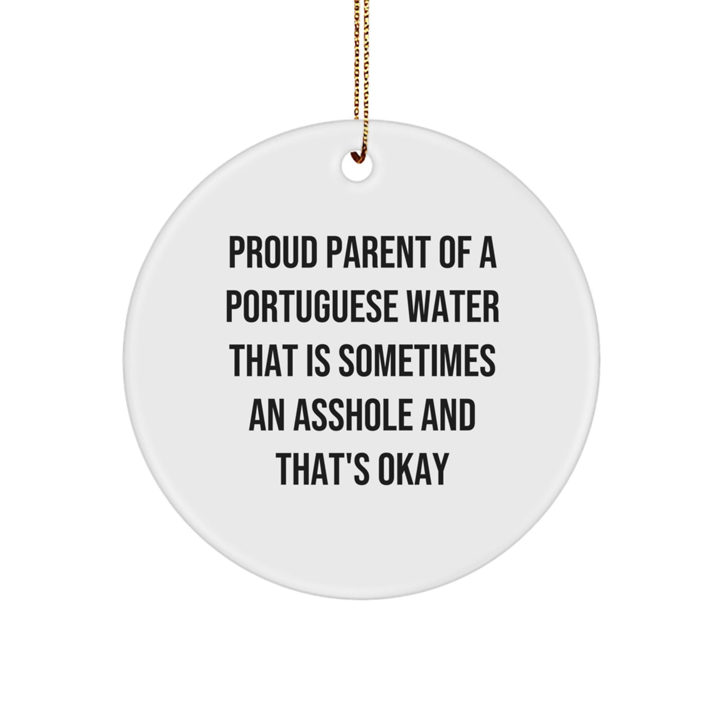 Funny Portuguese Water Dog Lover Gift - Circle Ornament with Proud Parent Quote, Gifts for Men, Women, Friends, or Family at Christmas - Image 1