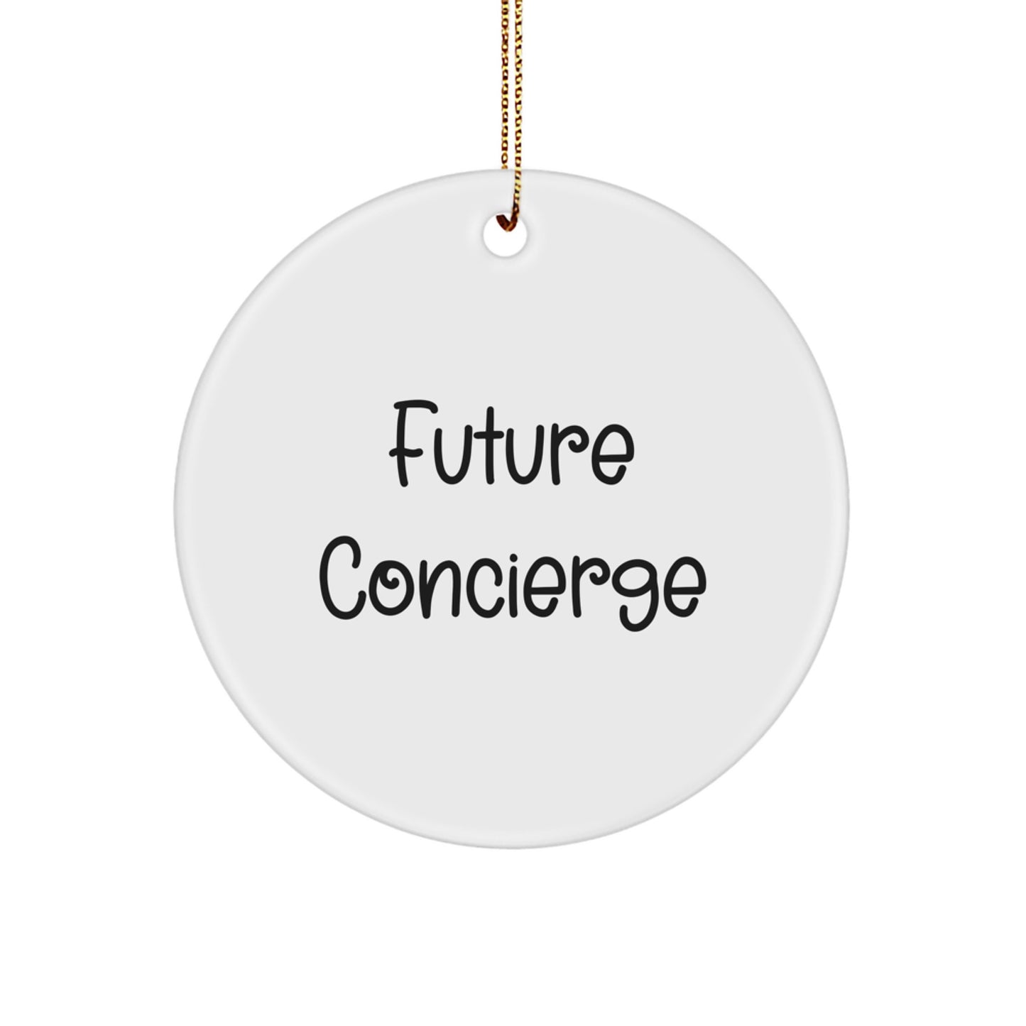 Funny Future Concierge Gifts from Friends for Concierge Men, Concierge Unique Circle Ornament, Funny Christmas Unique Gifts - Image 1