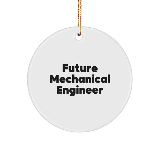 Future Mechanical Engineer Gifts from Friends, Mechanical Engineer Circle Ornament, Inspirational Quote for Christmas Unique Gifts - Image 1