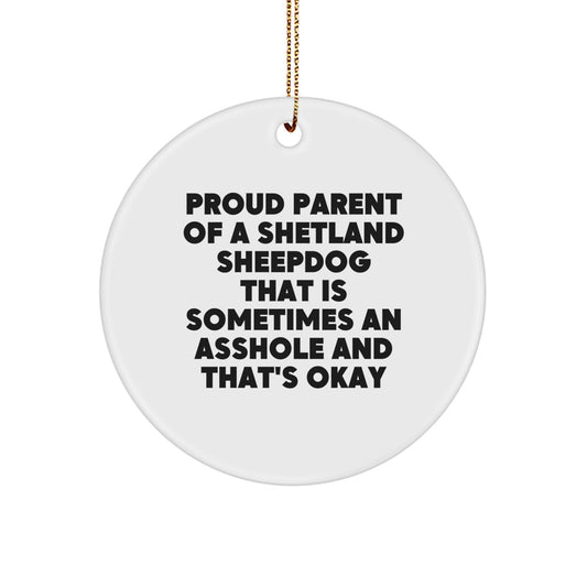 Funny Shetland Sheepdog Christmas Unique Gifts for Men Women Friends Coworkers Family - Proud Parent Circle Ornament - Image 1