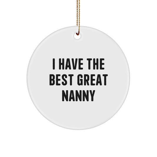 Funny Nanny Gifts from Family Members, Nanny Circle Ornaments for Christmas Unique Gifts, 'I Have The Best Great Nanny' - Image 1