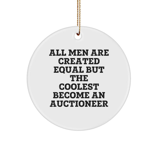 Funny Auctioneer Gifts for Men - Circle Ornament, Inspirational Quote, Christmas Unique Presents - Image 1