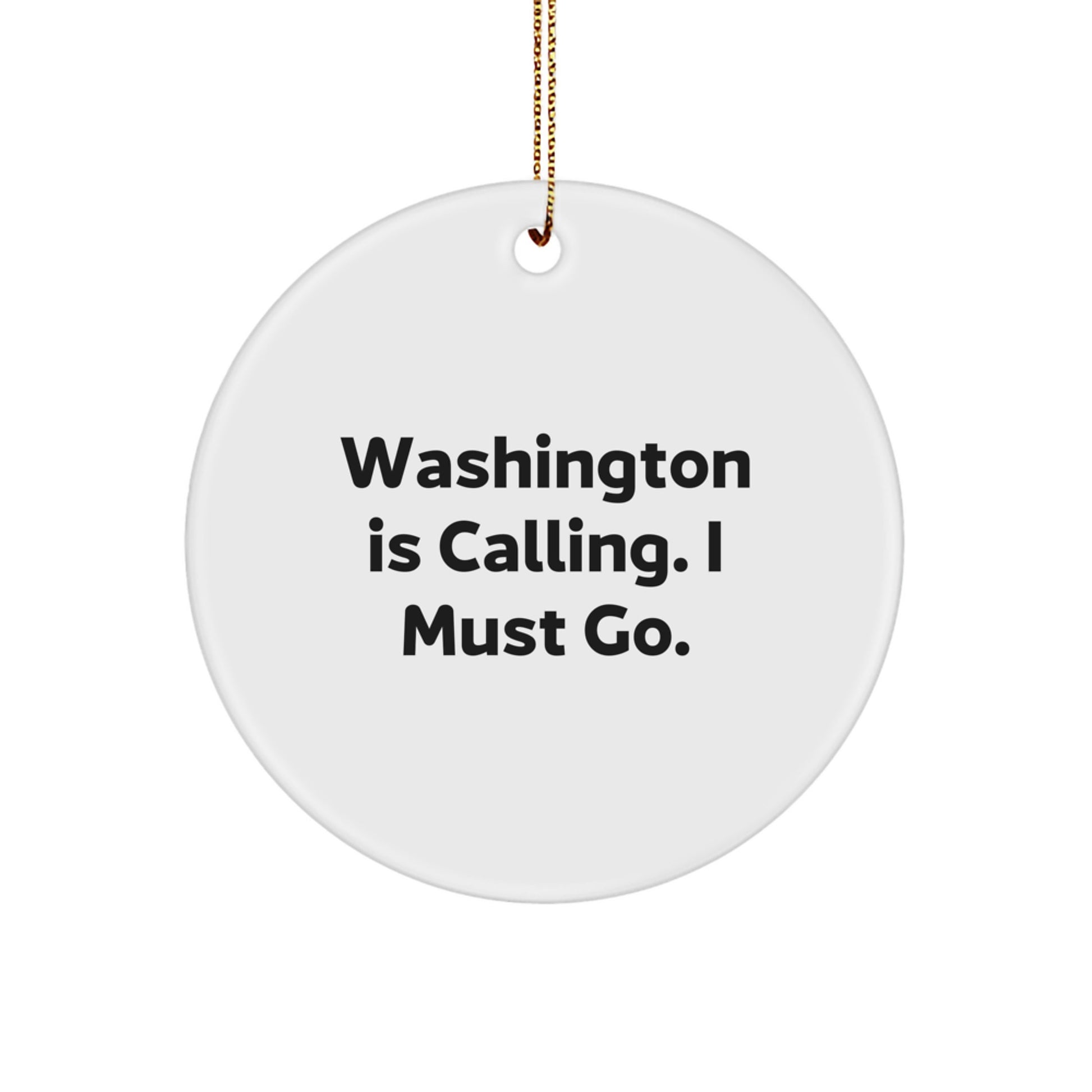 Washington Fun Quote Circle Ornament - Gifts from Family for Washington Lover's Christmas - Image 1