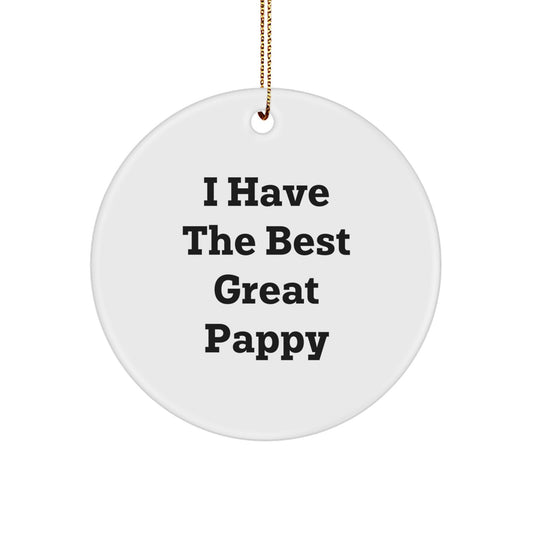 Funny Christmas Unique Gifts for Pappy, Circle Ornament with 'I Have The Best Great Pappy' Quote, Pappy Gifts from Family - Image 1