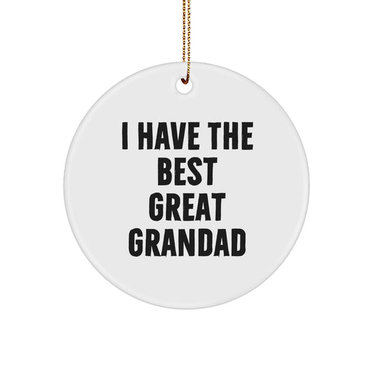 Funny Grandad Gifts from Men to Grandad - Circle Ornament with I Have The Best Great Grandad Quote - Christmas Unique Decorations for Grandad's Home - Image 1