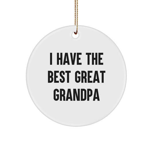 Circle Christmas Ornament I Have The Best Great Grandpa Gift for Husband - Image 1