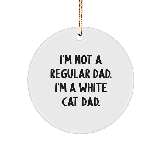Funny White Cat Circle Ornament Gifts from Dad to White Cat Lover, White Cat Christmas Unique Gifts, Men or Women Gift - Image 1