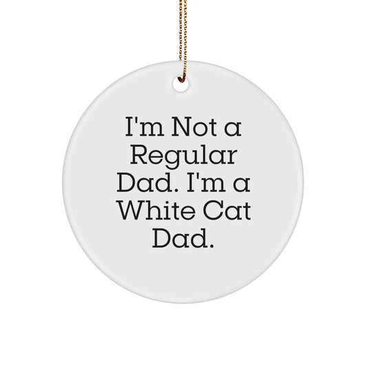 Funny White Cat Circle Ornaments Gifts from Dad for White Cat Lover Friends and Family - Christmas Unique - Image 1