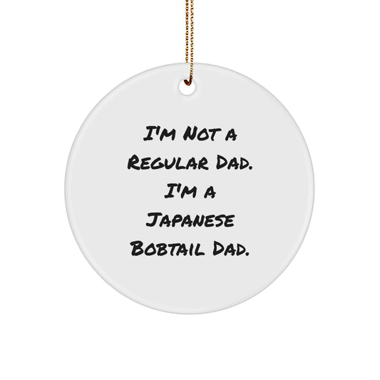 Japanese Bobtail Cat Lover Gifts - 'I'm Not A Regular Dad' Christmas Circle Ornament for Men - Image 1
