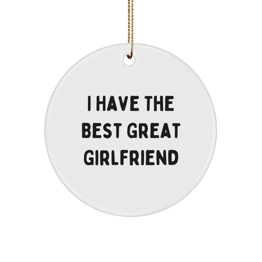 Funny Sweetheart Gifts for Her, Handmade Circle Ornament with I Have The Best Great Sweetheart Quote, Unique Personalized Christmas Decorations - Image 1