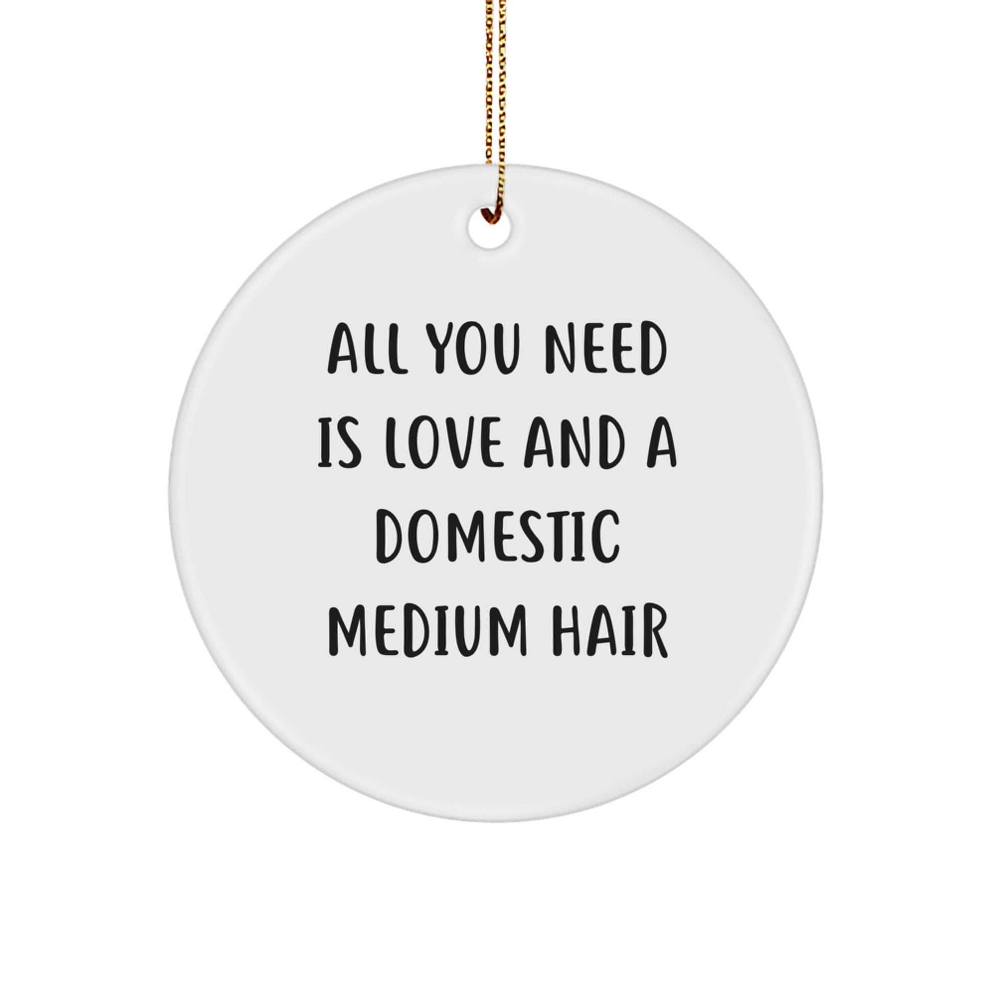 Domestic Medium Hair Circle Ornament Funny Gift for Your Love - Christmas Unique Ornaments for Home Decor - Image 1