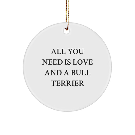 Funny Bull Terrier Dog Circle Ornament Gifts from Family and Friends, Unique Christmas Unique Gifts for Bull Terrier Dog Lovers - Image 1