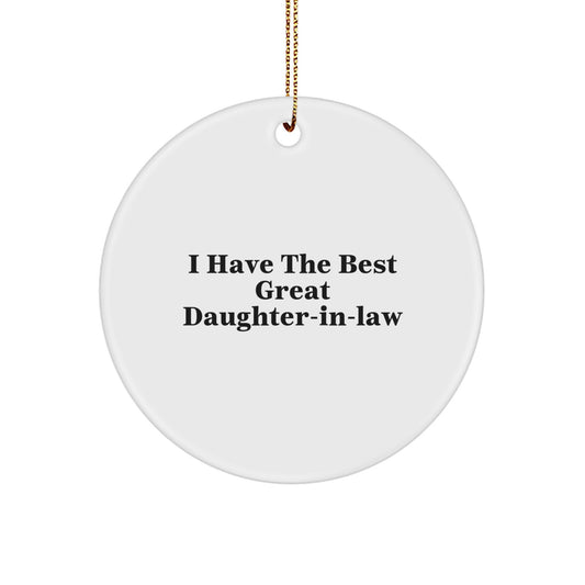 Funny Daughter-in-law Gifts from Men to Daughter-in-law, Circle Ornament - I Have The Best Great Daughter-in-law Christmas Unique Gifts - Image 1