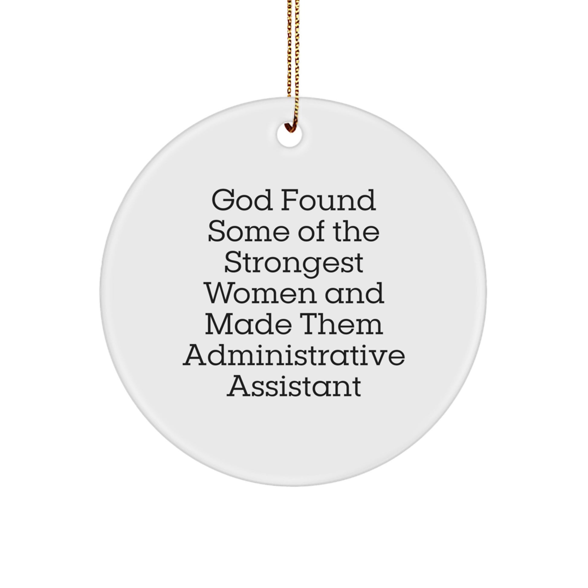Funny Administrative Assistant Gifts for Women, Inspirational Quotes Circle Ornament, Christmas Unique Gifts from Friends - Image 1