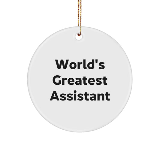 Funny Christmas Unique Gifts from Men to Assistant, 'World's Greatest Assistant' Circle Ornament, Durable MDF with High-Gloss Finish, Perfect for Assistant Lover - Image 1