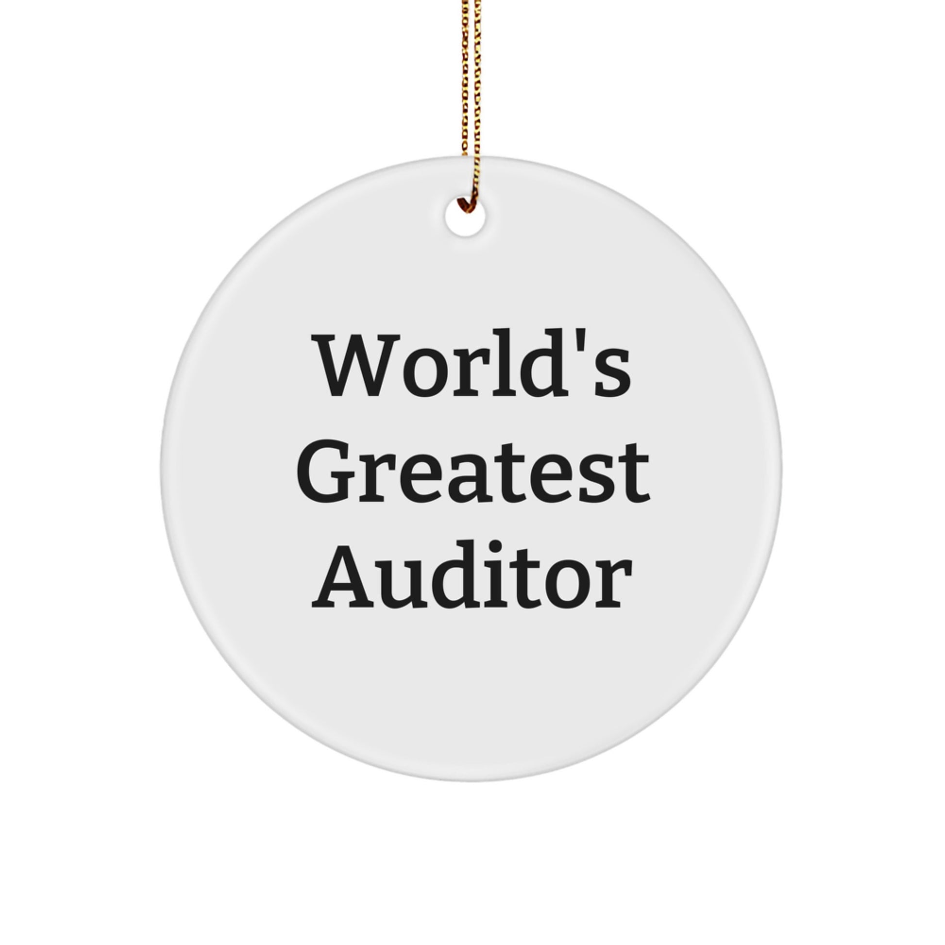 Funny World's Greatest Auditor Gifts for Auditor from Family - Christmas Unique Circle Ornament for Auditor Gifts - Image 1
