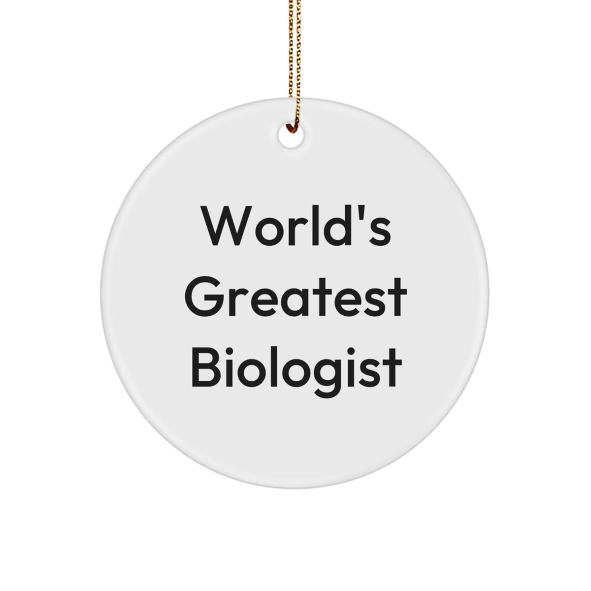 World's Greatest Biologist Keepsake Christmas Ornament for Him Gift - Image 1