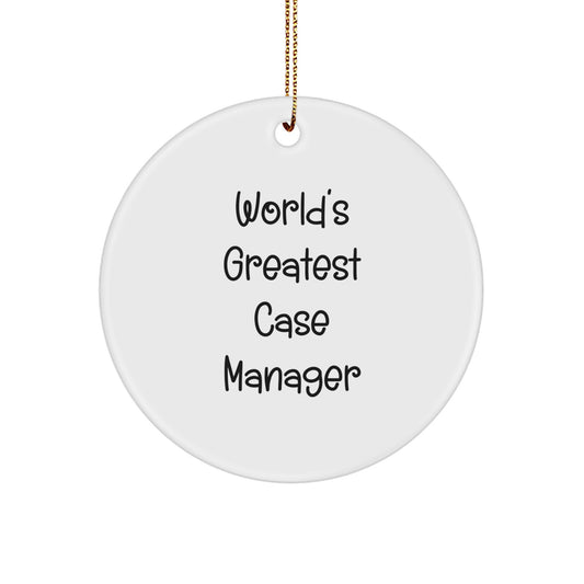 Funny Gifts from Coworkers - 'World's Greatest Case Manager' White Circle Ornament, Christmas Unique Gifts for Men, Women, Family, Friends - Image 1