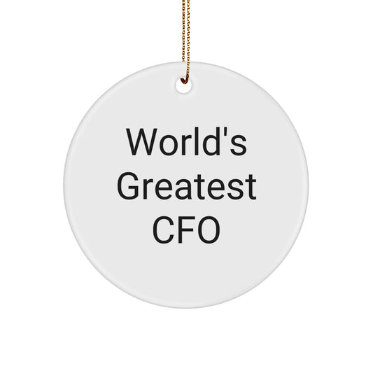 World's Greatest CFO Funny Circle Ornament Gifts from Friends and Family for CFO, Christmas Unique Gifts - Image 1