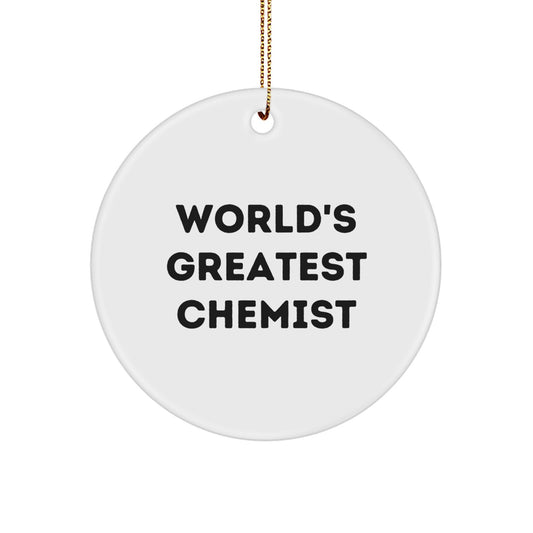 Funny Chemist Circle Ornament for Gifts from Friends and Family - Christmas Unique Gifts for Men and Women - 'World's Greatest Chemist' Quote - Image 1