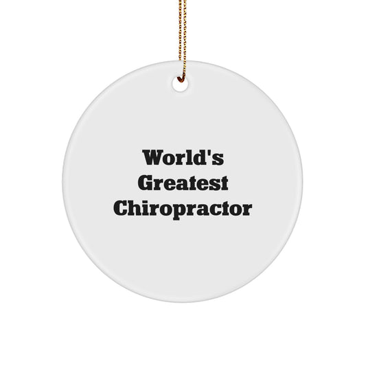Funny Chiropractor Gifts from Friends for World's Greatest Chiropractor Circle Ornament, Unique Christmas Unique Gifts for Chiropractor - White, Inspirational Chiropractor Office Decor - Image 1