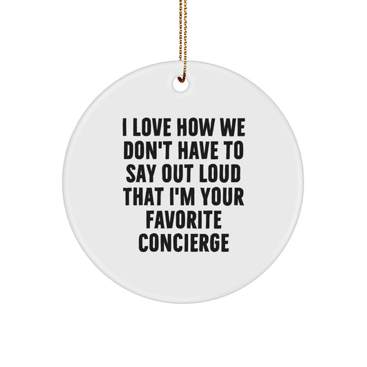 Funny Concierge Gifts from Men to Favorite Concierge Friends - Christmas Unique Circle Ornament - Image 1
