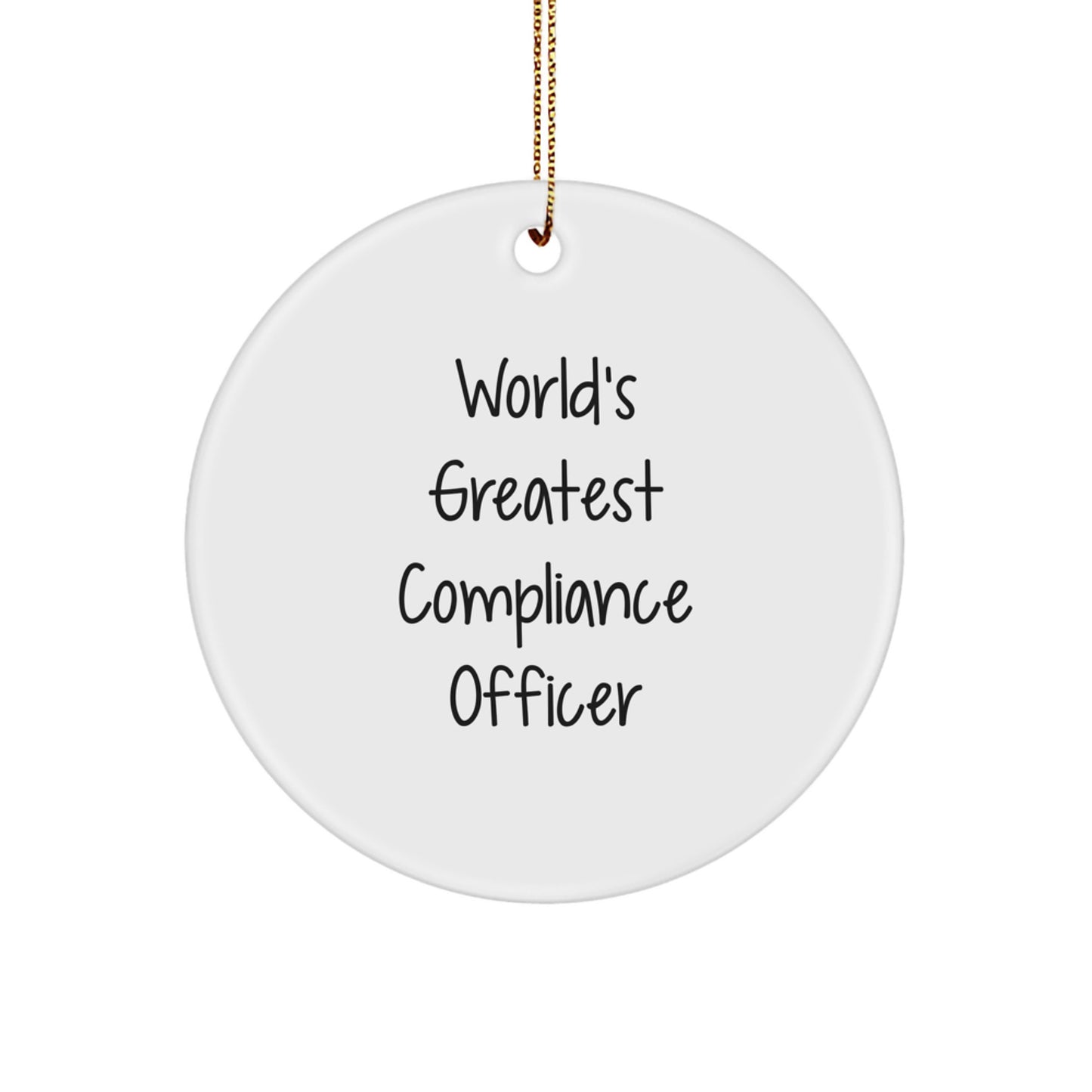 Funny Compliance Officer Gifts from Friends for Men - World's Greatest Compliance Officer Christmas Unique Ornament - Image 1