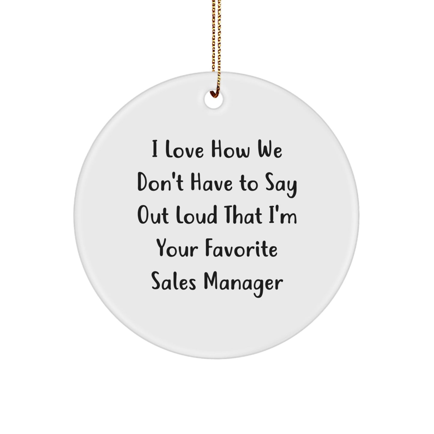 Funny Sales Manager Gifts from Men to Coworkers - Inspirational Quote on Circle Ornament, Christmas Unique Gifts for Sales Manager, White Circle Decor - Image 1