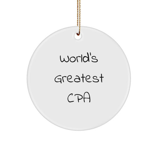 Funny CPA Christmas Unique Gifts from Friends, World's Greatest CPA Circle Ornament for Men, Inspirational Unique Christmas Circle Presents - Image 1