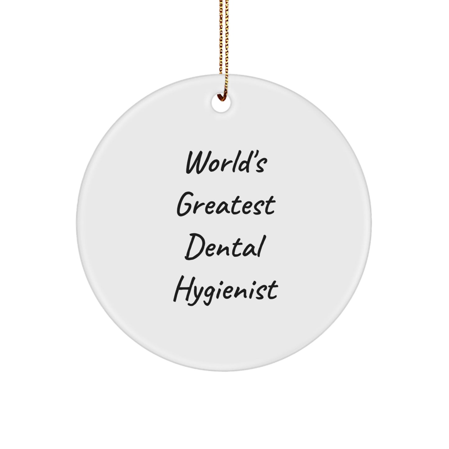 Funny World's Greatest Dental Hygienist Gifts for Men, Women, Coworkers, Family, Friends, Circle Ornament, Christmas Unique Gifts from Family - Image 1
