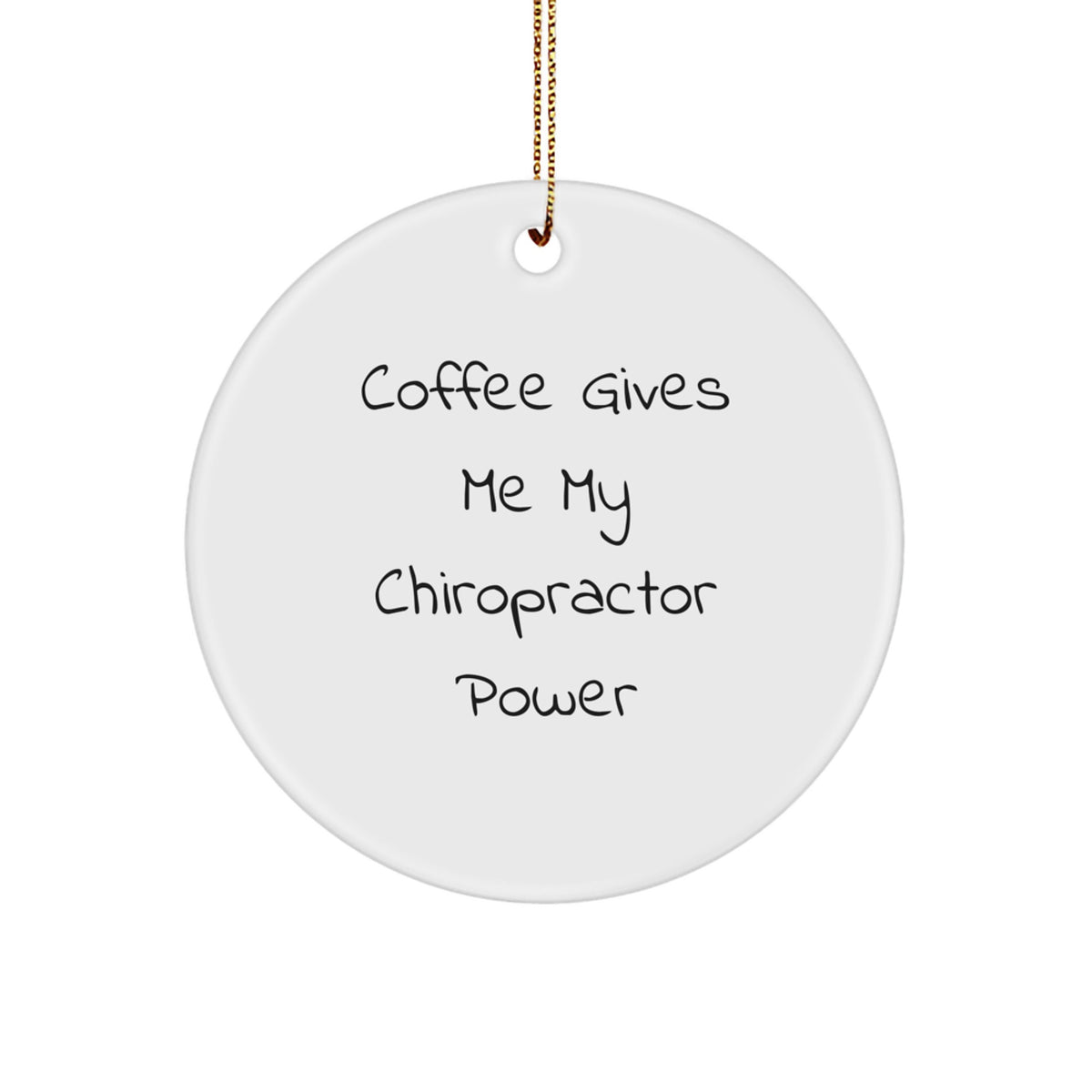 Chiropractor Christmas Ornament for Roommates Gift – Coffee Gives Power - Image 1