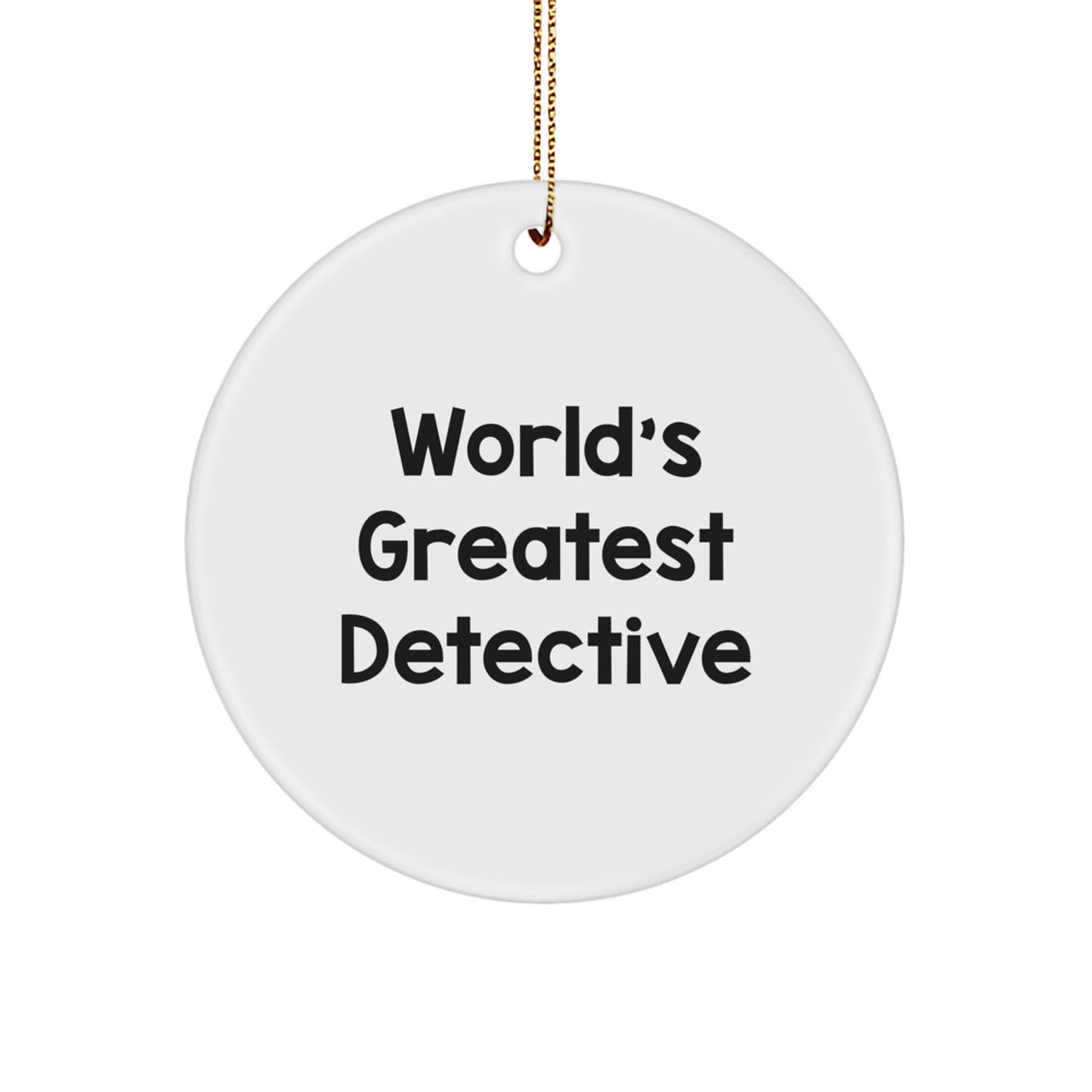 Funny 'World's Greatest Detective' Christmas Circle Ornament Gifts from Friends for Men - Image 1