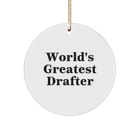 Unique Funny Drafter Circle Ornament Gifts from Friends for Men 'World's Greatest Drafter' Christmas Unique Gifts - Image 1