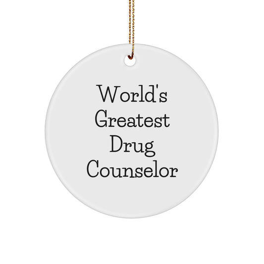Funny World's Greatest Drug Counselor Circle Ornament Gifts from Men to Drug Counselor Friends at Christmas - Image 1
