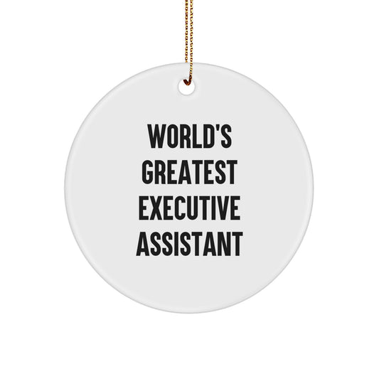 Executive Assistant Christmas Circle Ornament Gifts from Men to Friends World's Greatest - Image 1