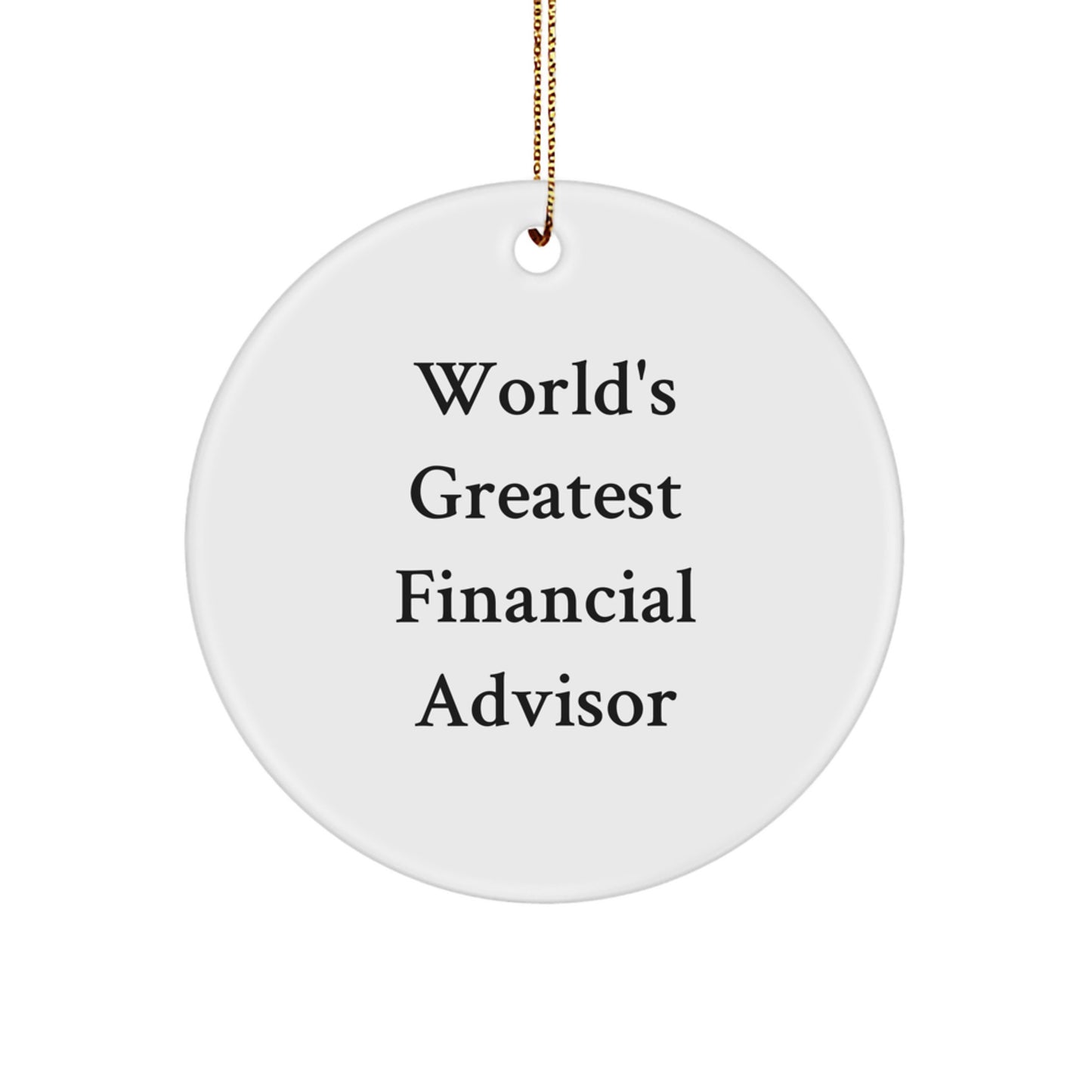 Funny Financial Advisor Gifts from Men to World's Greatest Financial Advisor - Image 1