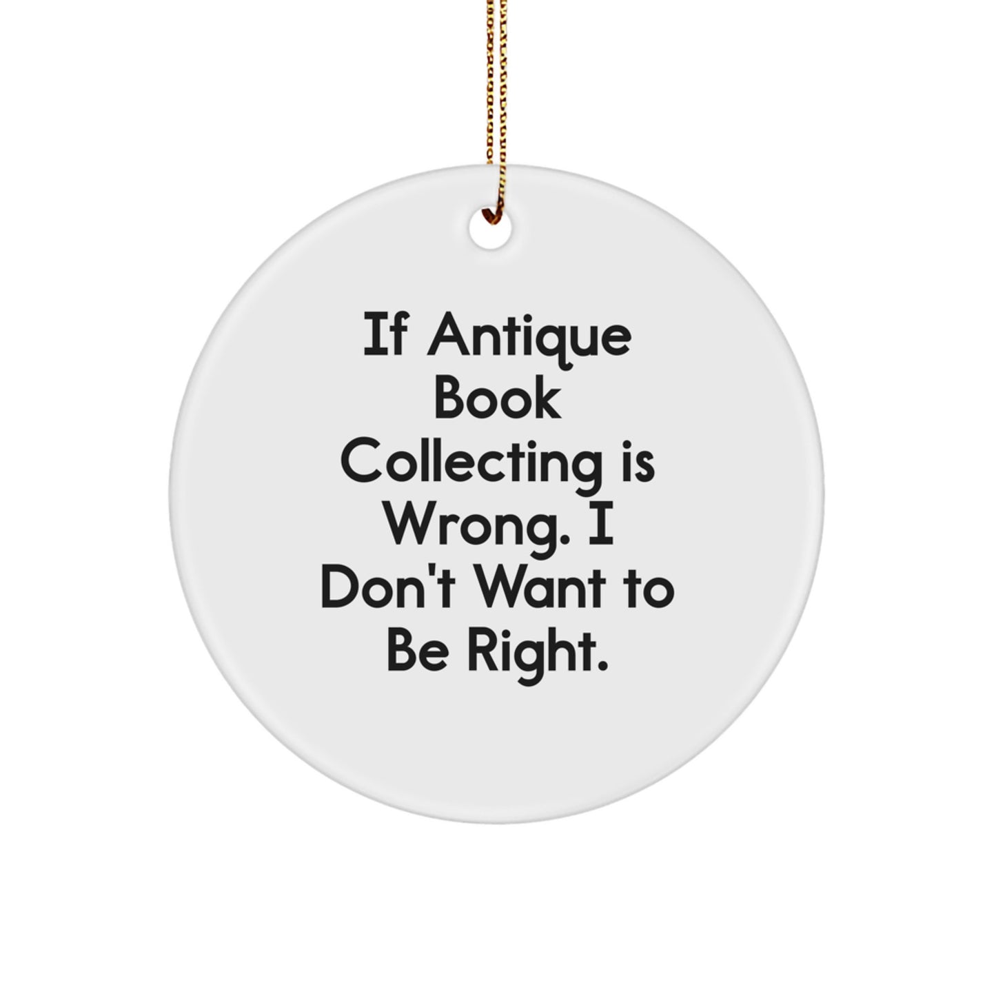 Funny Antique Book Collecting Circle Ornament Gifts from Men to Friends at Christmas - Image 1