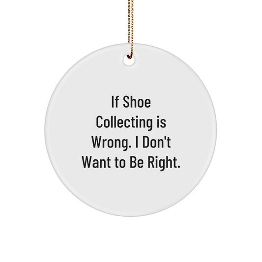 Unique Gifts for Shoe Collectors, Funny Circle Ornament, Gifts from Friends for Christmas - Image 1