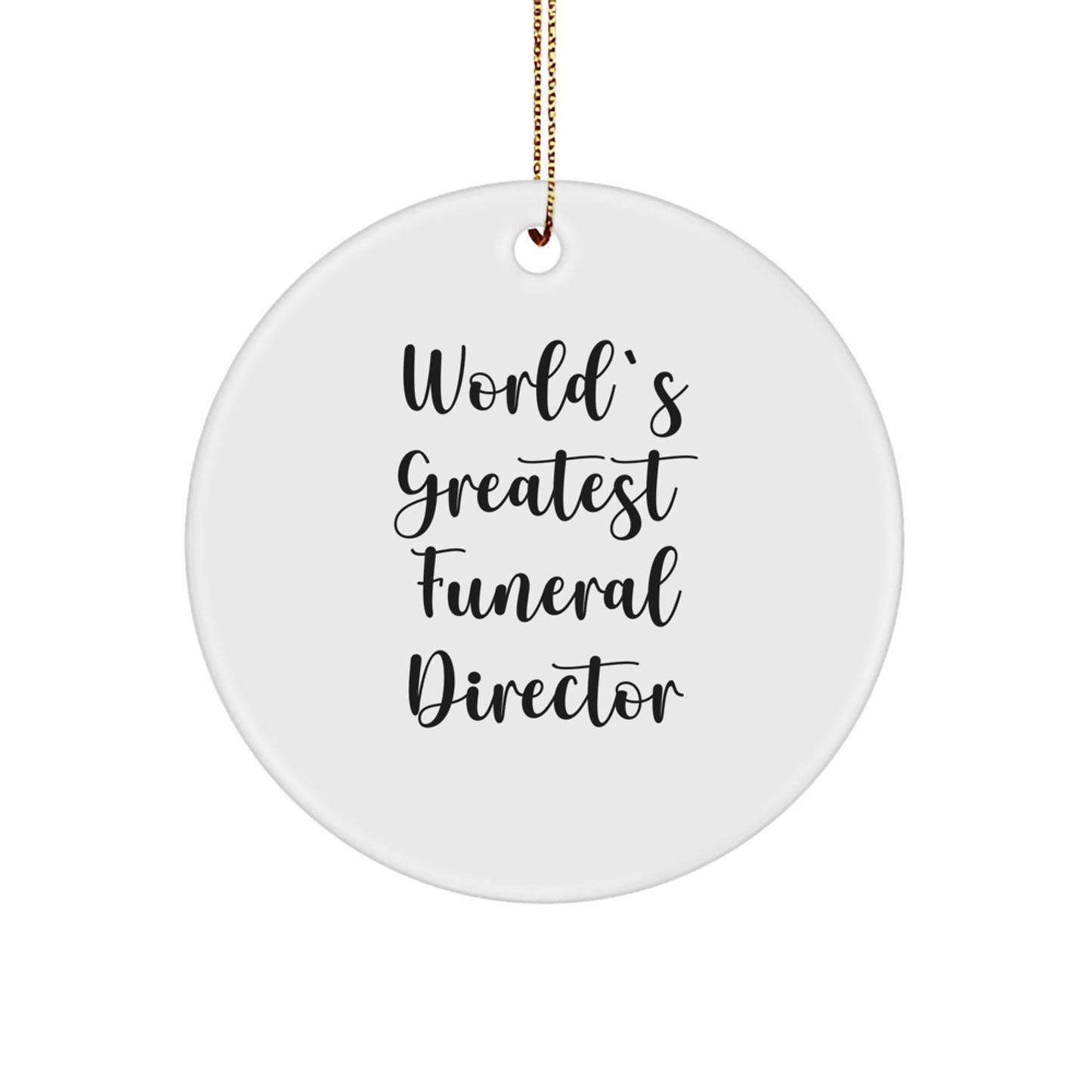 Funny Funeral Director Gifts for Men, 'World's Greatest' Circle Ornament, Christmas Unique Gifts from Friends, Family, Coworkers - Image 1