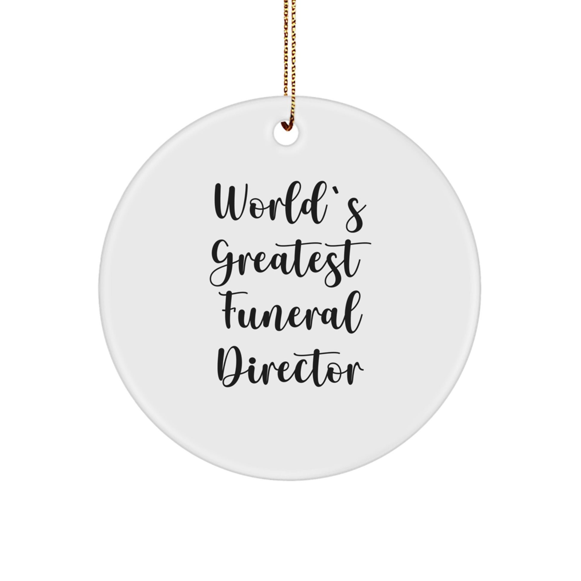 Funny Funeral Director Gifts for Men, 'World's Greatest' Circle Ornament, Christmas Unique Gifts from Friends, Family, Coworkers - Image 1