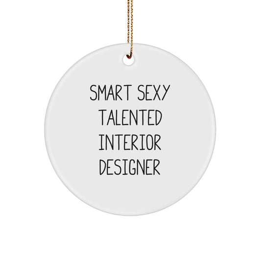 Funny Quote Interior Designer Christmas Circle Ornament Gifts from Men to Friends, Unique Christmas Unique Gifts for Interior Designer, Circle Shaped MDF Ornament - Image 1
