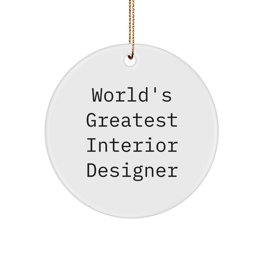 Funny 'World's Greatest Interior Designer' Circle Ornament Gifts for Interior Designer Friends and Family Christmas Unique Gifts from You - Image 1