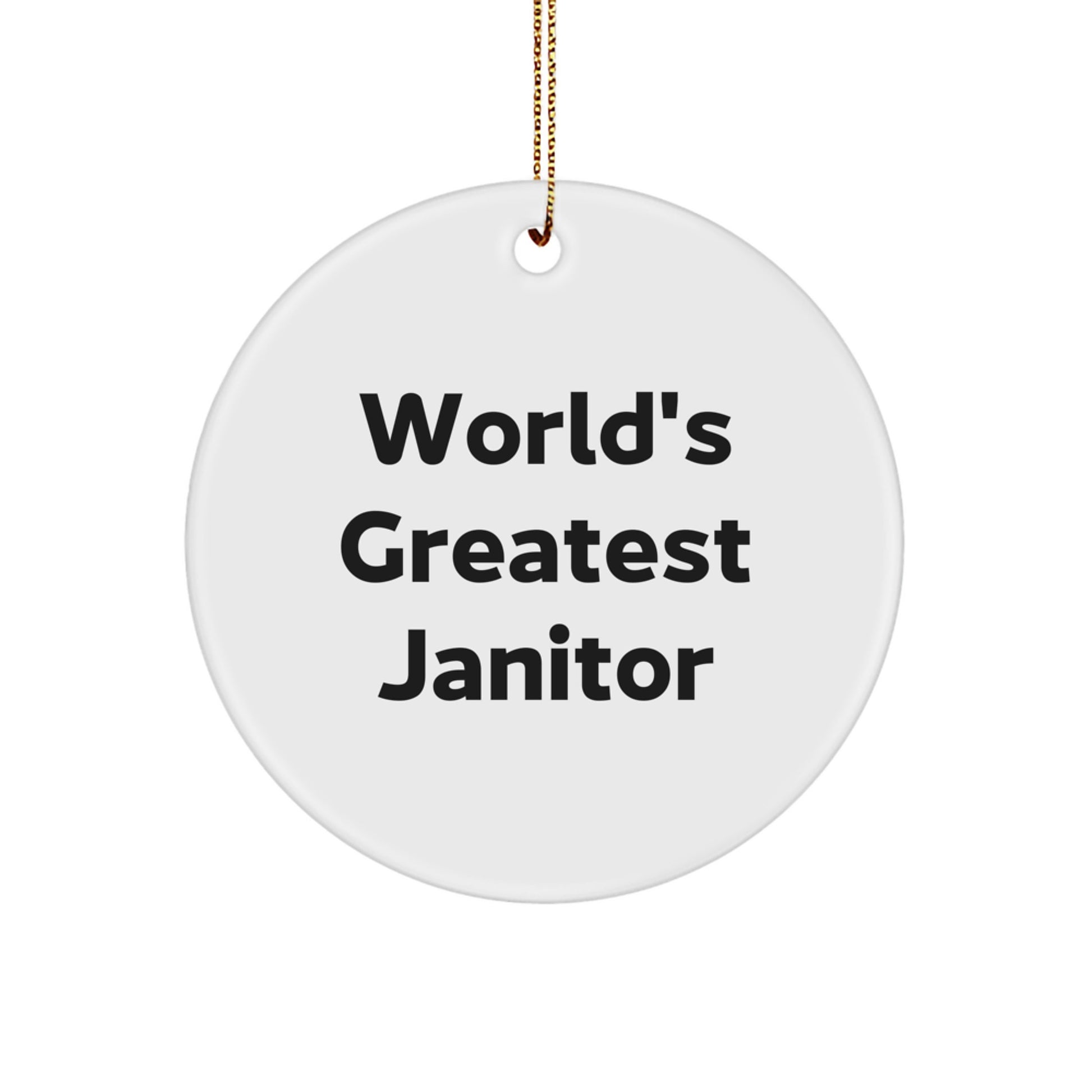 Funny Janitor Gifts for Men from Friends - 'World's Greatest Janitor' Circle Ornament, White, Christmas Unique Gifts - Image 1
