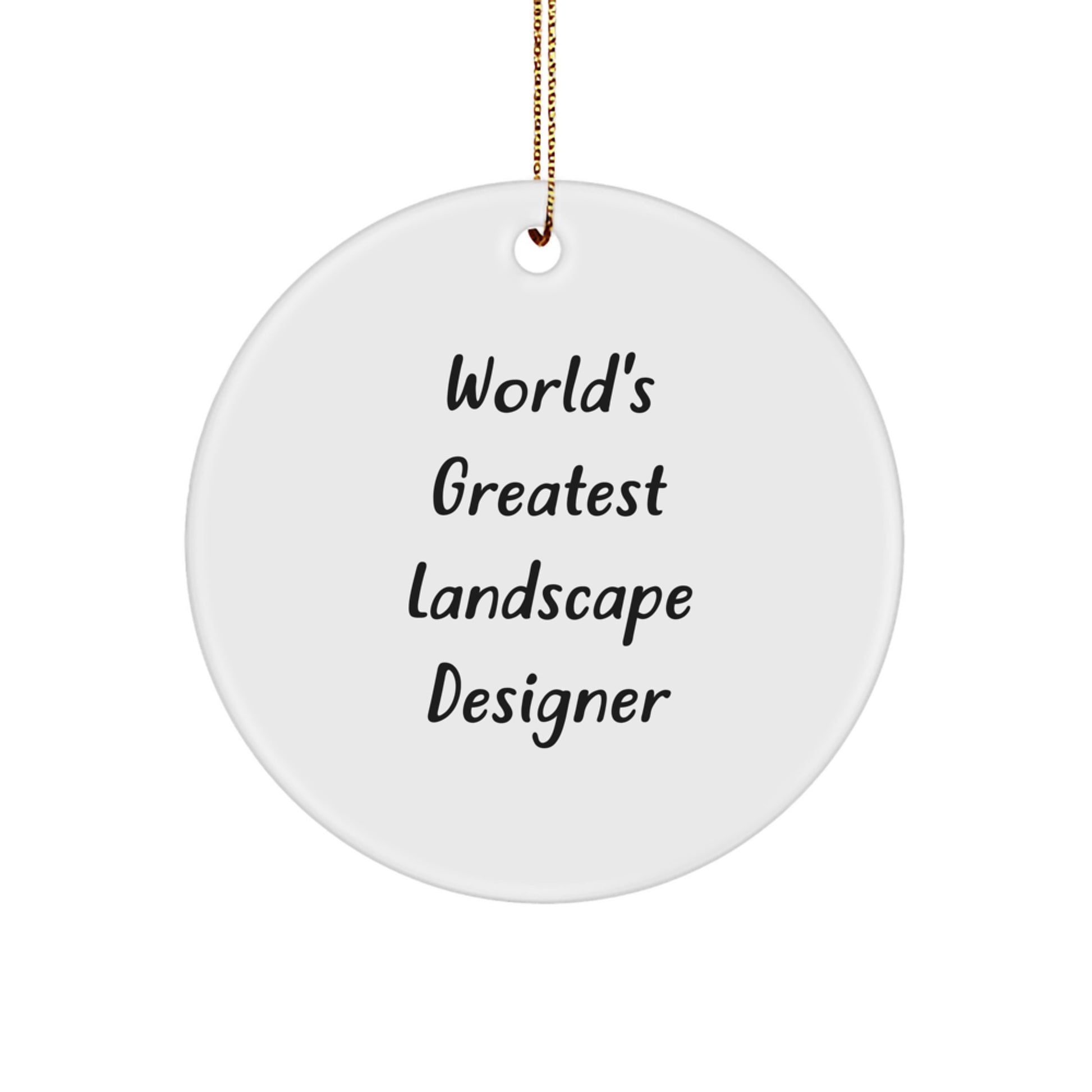 Funny 'World's Greatest Landscape Designer' Circle Ornament Gifts from Men to Family for Christmas Unique - Image 1